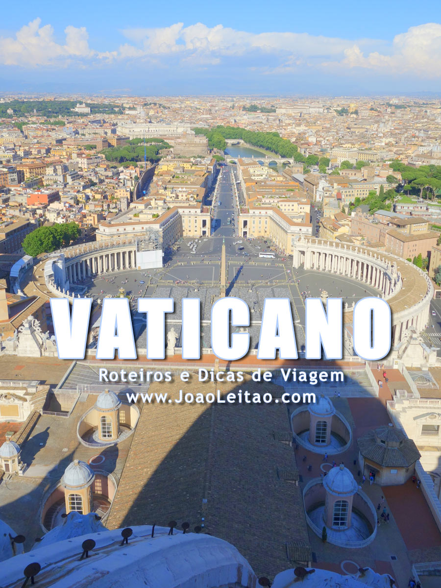 Visitar Vaticano – Roteiros e Dicas de Viagem