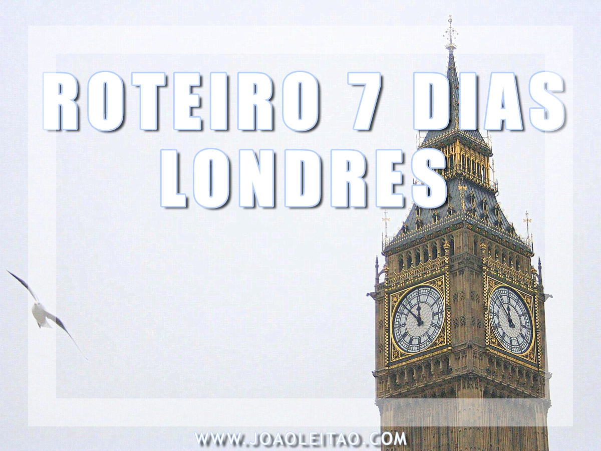 ROTEIRO 7 DIAS LONDRES