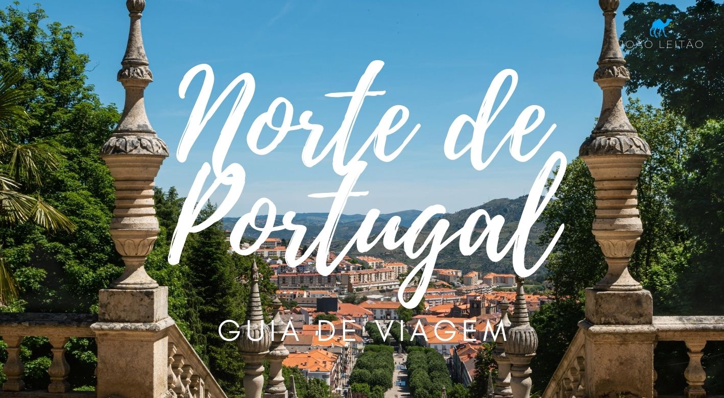 O que fazer no Norte de Portugal