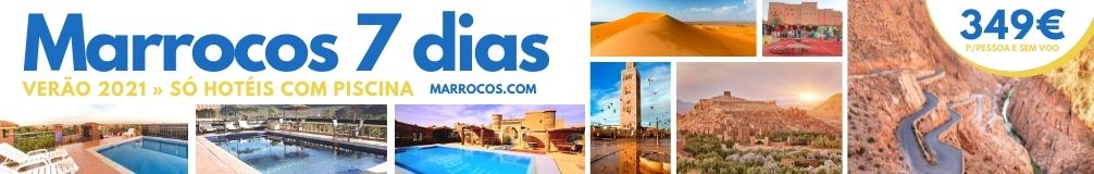 Promocao de Viagem a Marrocos Verao 2021