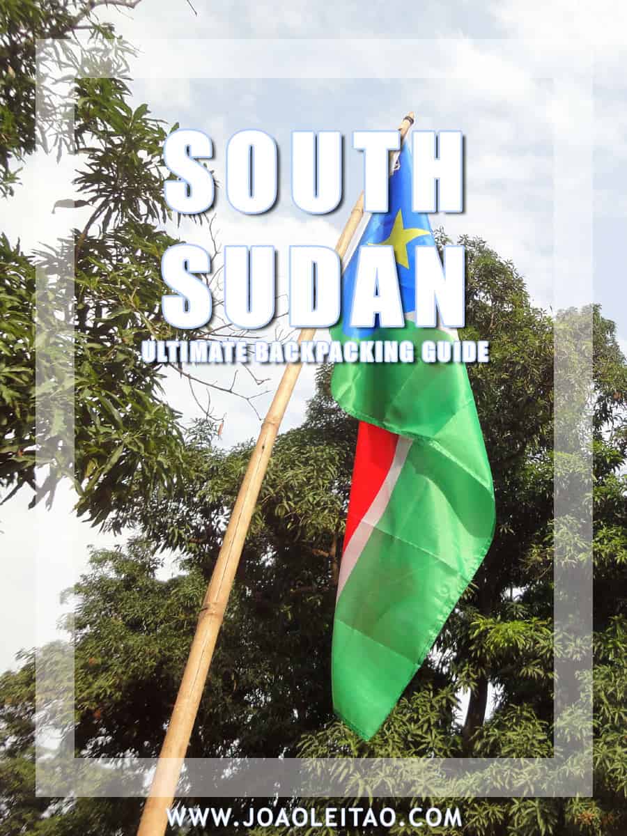 South Sudan - The Ultimate Backpacking Guide to the country