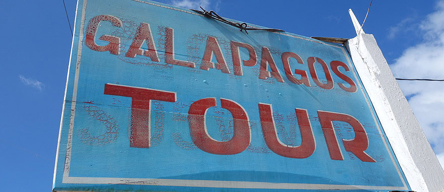 Galapagos Tour sign in Puerto Ayora