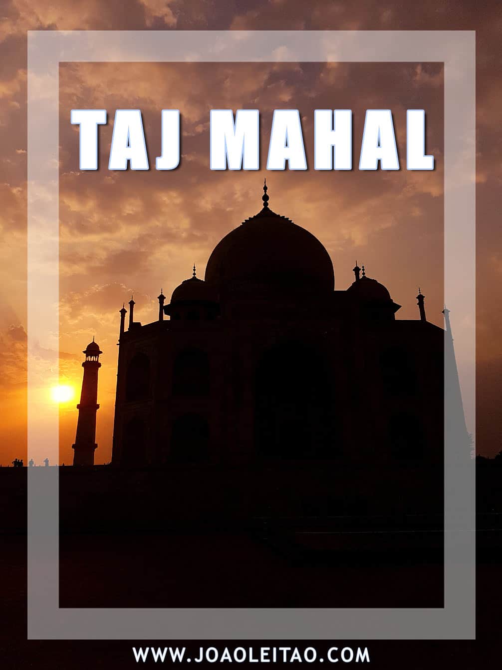 Visit Taj Mahal in India