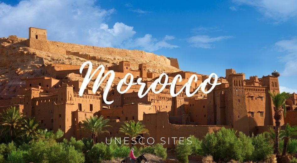 Morocco unesco sites