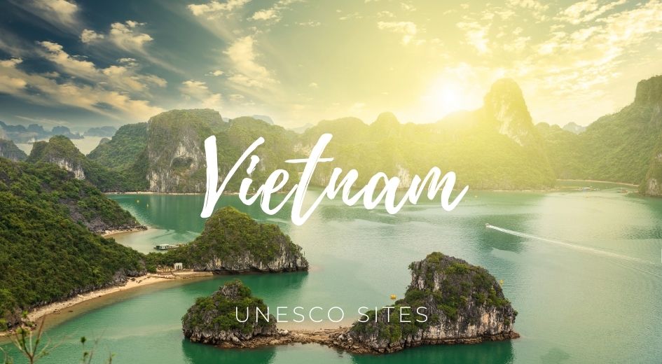 Vietnam unesco sites