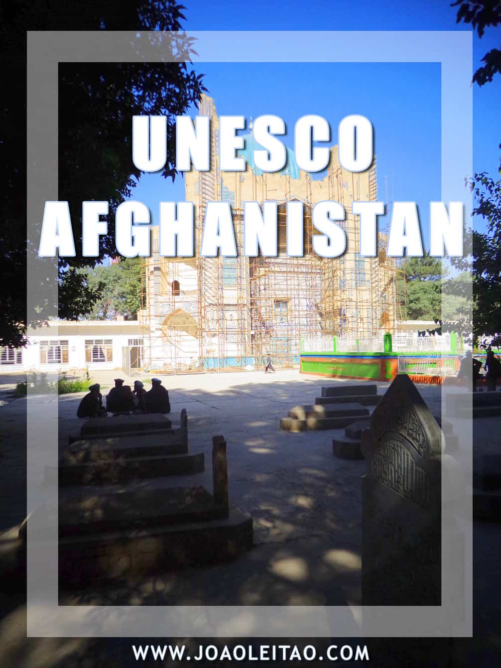 UNESCO Sites in Afghanistan UNESCO Sites in Afghanistan