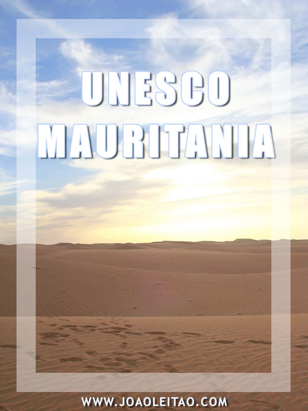 UNESCO Sites in Mauritania UNESCO Sites in Mauritania