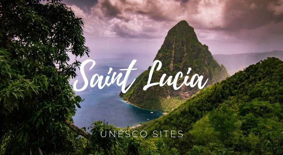 Saint Lucia unesco sites