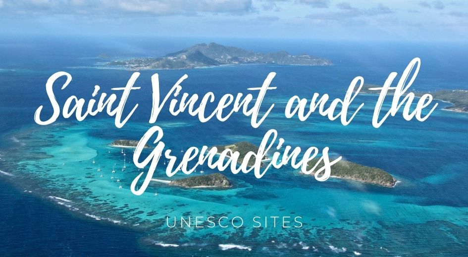 Saint Vincent and the Grenadines unesco sites