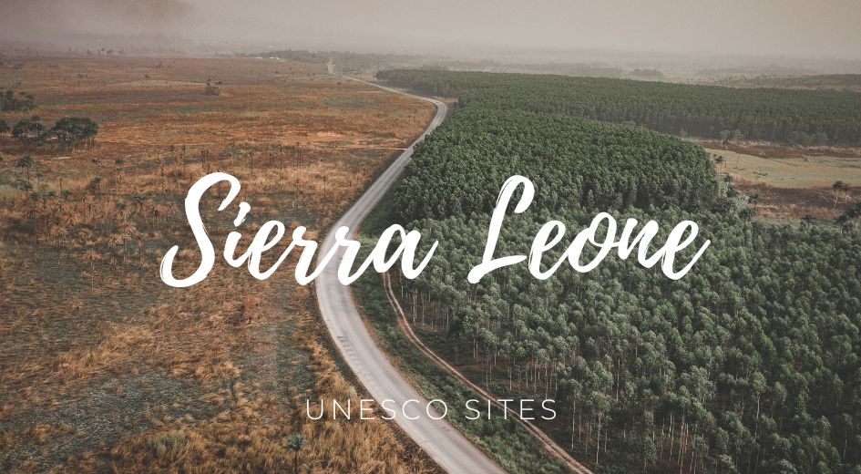 UNESCO Sites in Sierra Leone